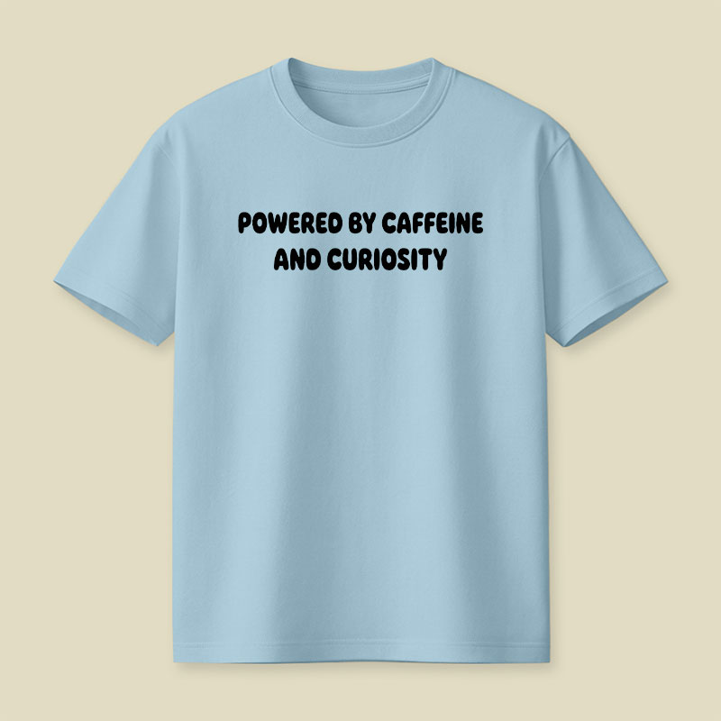 Caffeine and Curiosity Playful T-Shirt