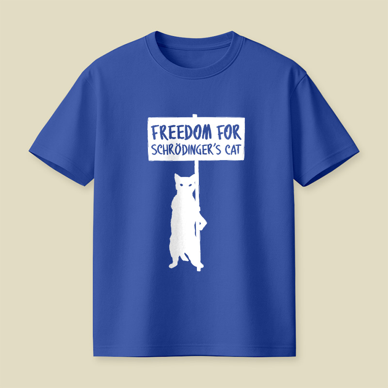 Freedom For Schrödinger's Cat Nerdy Playful T-Shirt