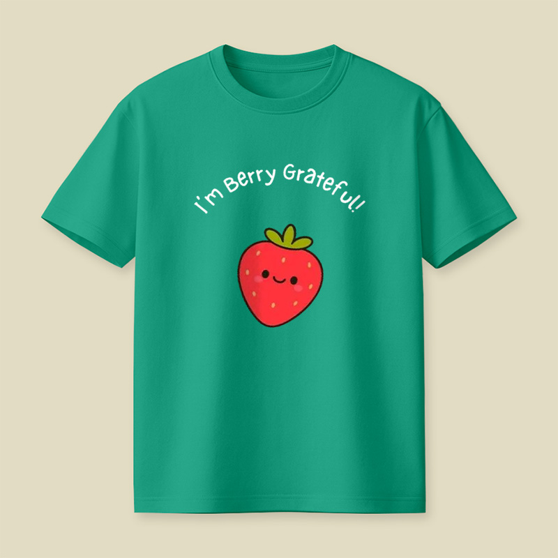 I'm Berry Grateful Sweet Strawberry Pun Playful T-Shirt