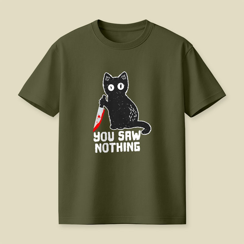 You Saw Nothing Cat With Bloody Knife Halloween Playful T-Shirt