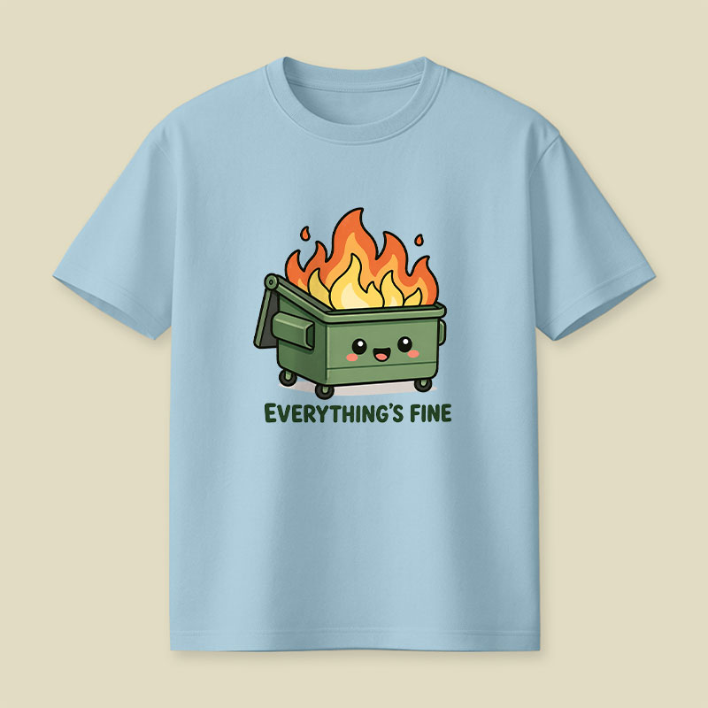 Everything Is Fine Playful T-Shirt