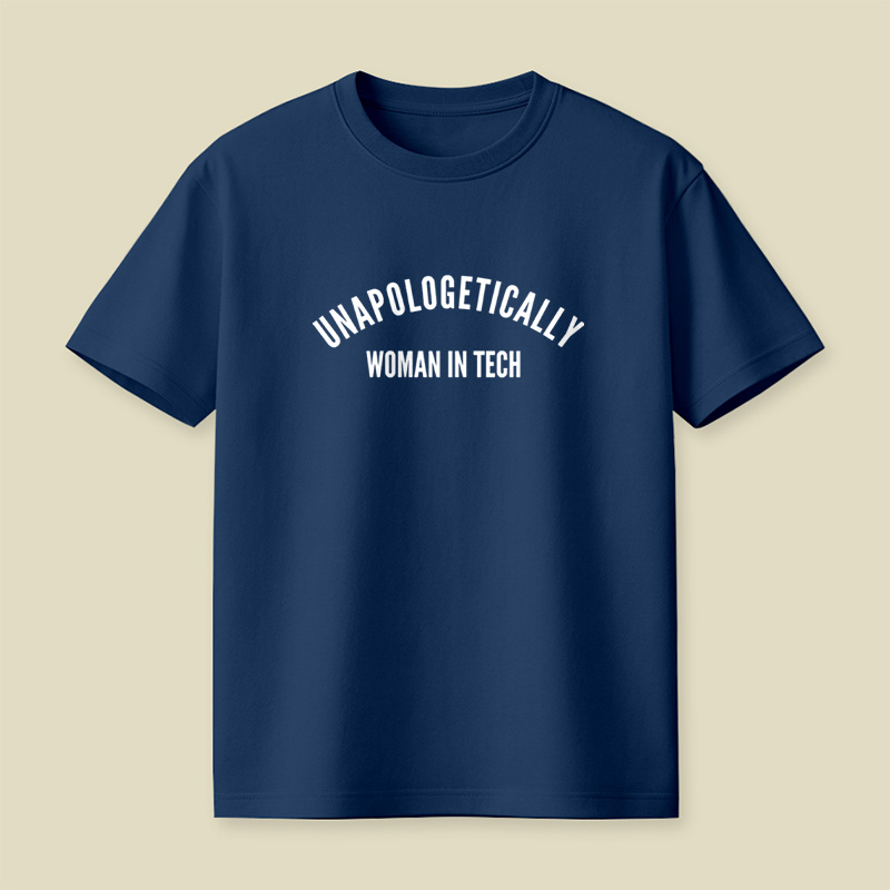 Unapologetically Women In Tech Playful T-Shirt
