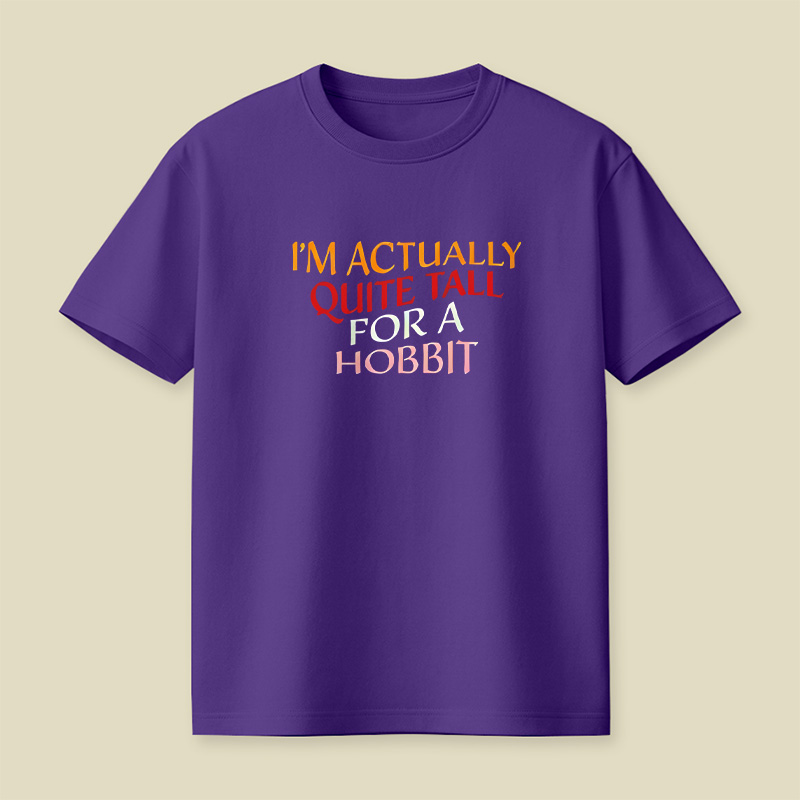 I Am Actually Quite Tall For A Hobbit Playful T-Shirt
