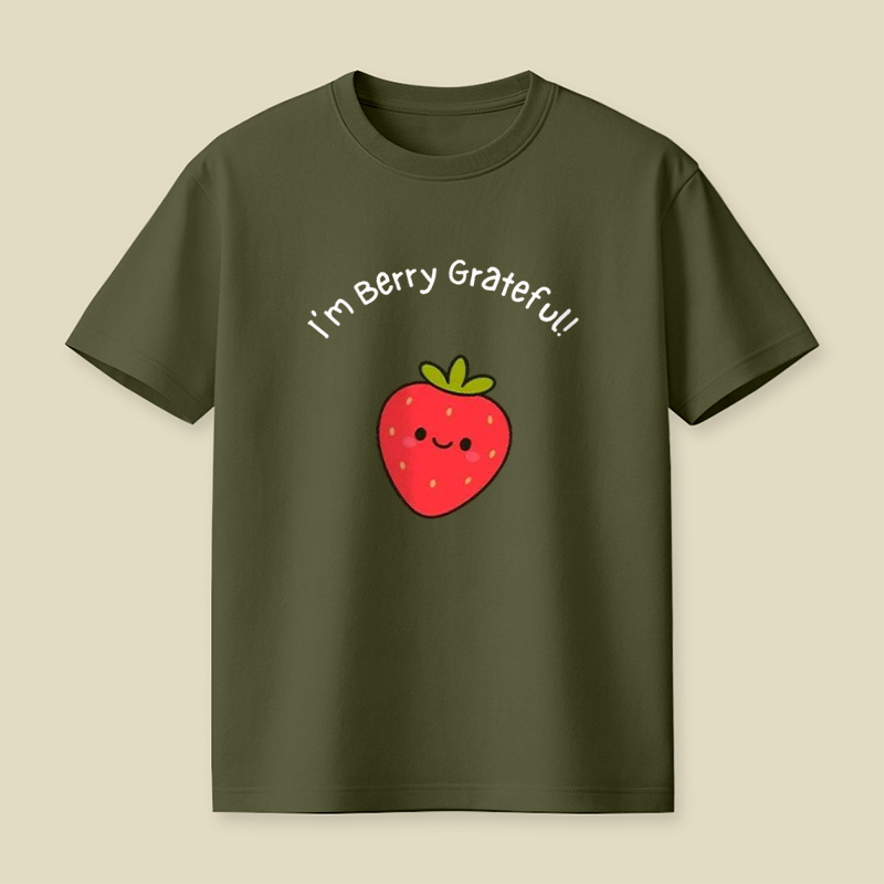 I'm Berry Grateful Sweet Strawberry Pun Playful T-Shirt