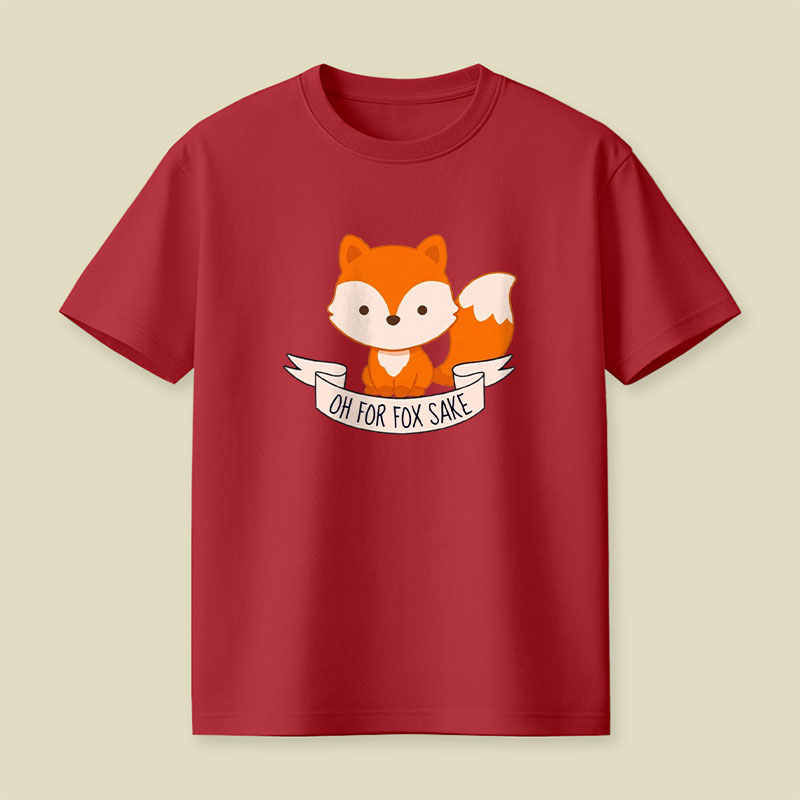 Oh For Fox Sake Playful T-Shirt
