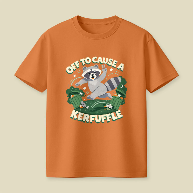Off To Cause A Kerfuffle  Playful T-Shirt