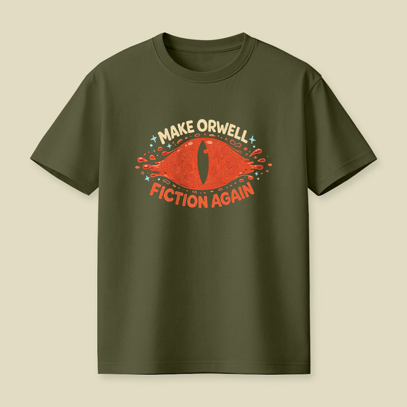Make Orwell Fiction Again Playful T-Shirt
