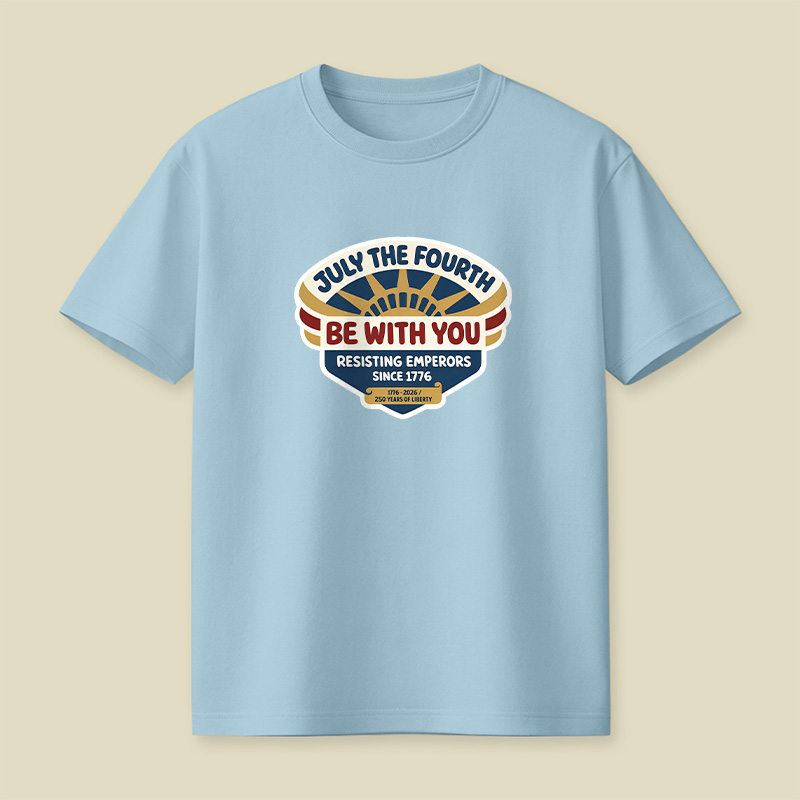 July The Fourth Be With You Playful T-Shirt