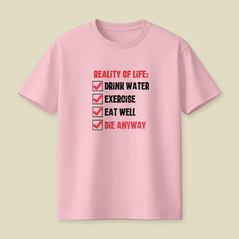 Reality Of Life Checklist Playful T-Shirt