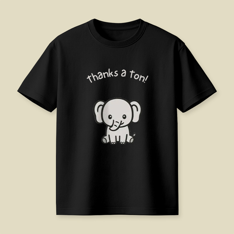 Thanks A Ton Cute Baby Elephant Playful T-Shirt