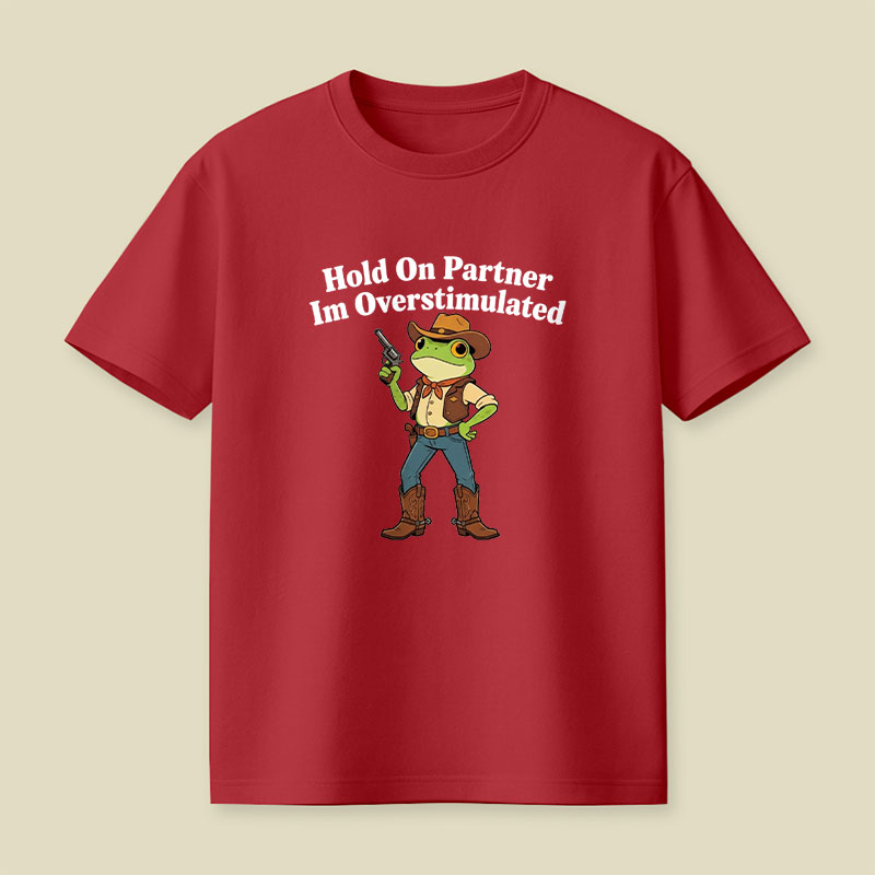 Hold On Partner Playful T-Shirt