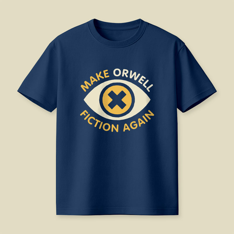 Make Orwell Fiction Again Playful T-Shirt