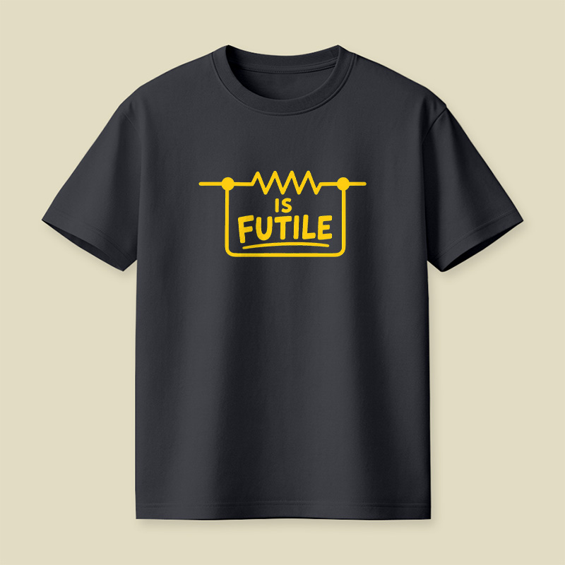 Resistance Is Futile Resistor Playful T-Shirt