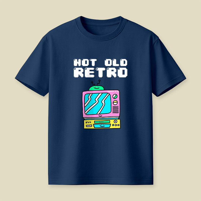 Not Old Retro Playful T-Shirt