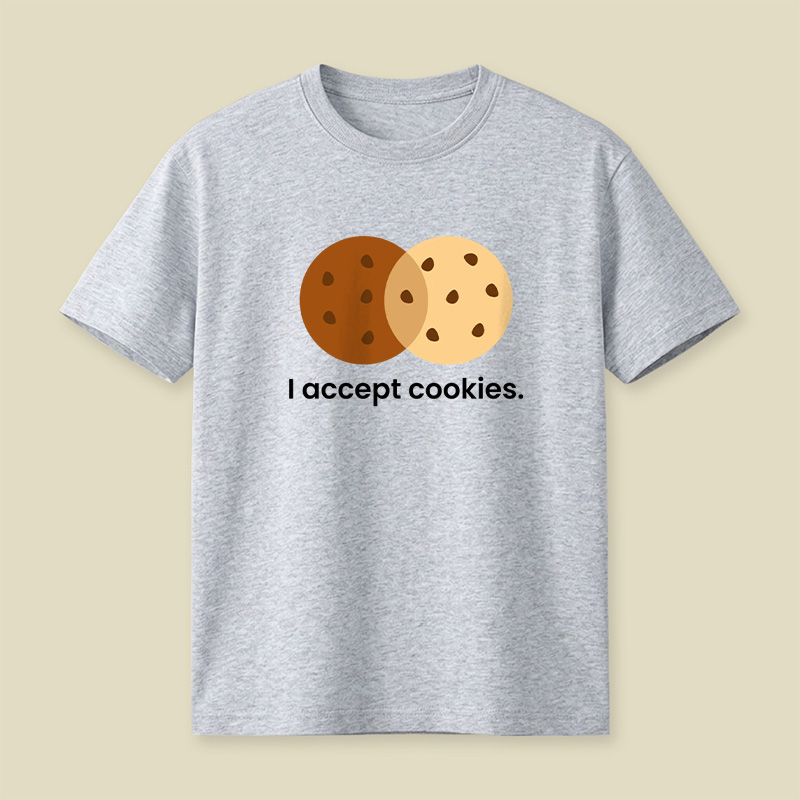 I Accept Cookies Playful T-Shirt