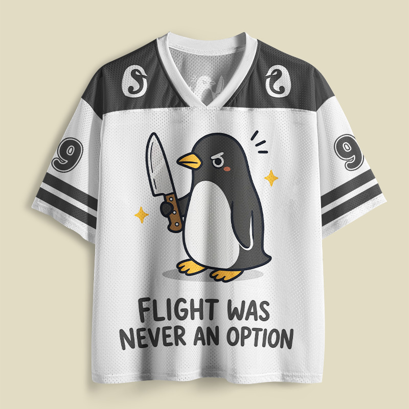 Flight was Never an Option Sarcastic Playful Mesh Jersey