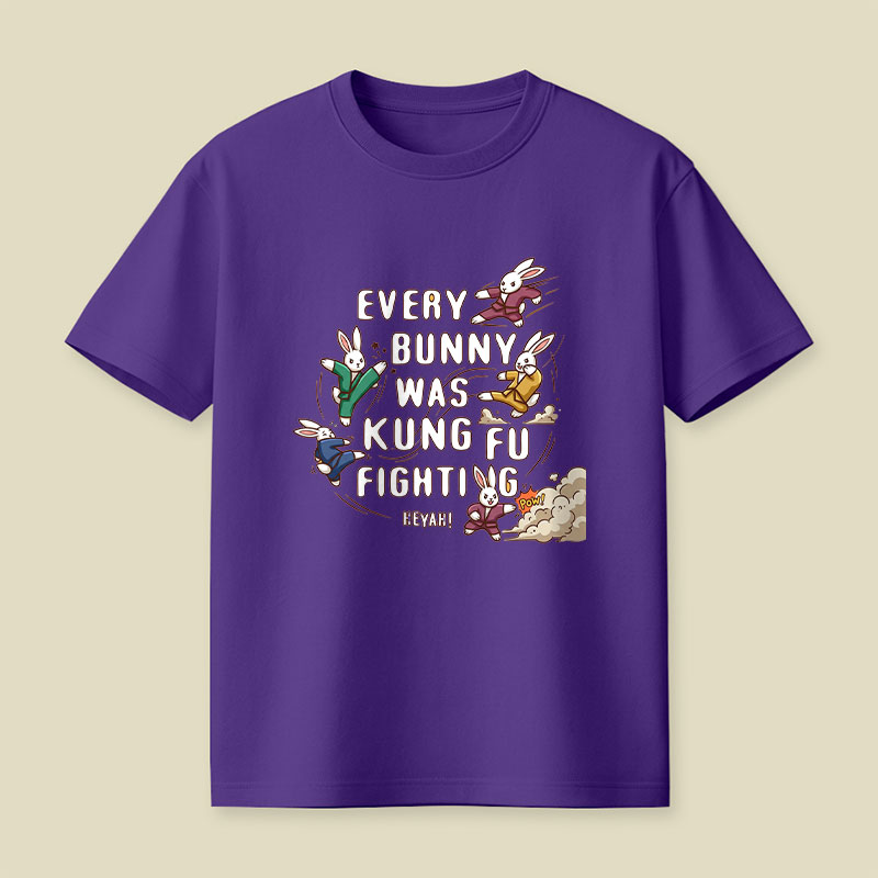 Every Bunny Was Kung Fu Fighting Playful T-Shirt