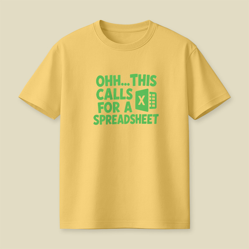 This Calls For A Spreadsheet Playful T-Shirt
