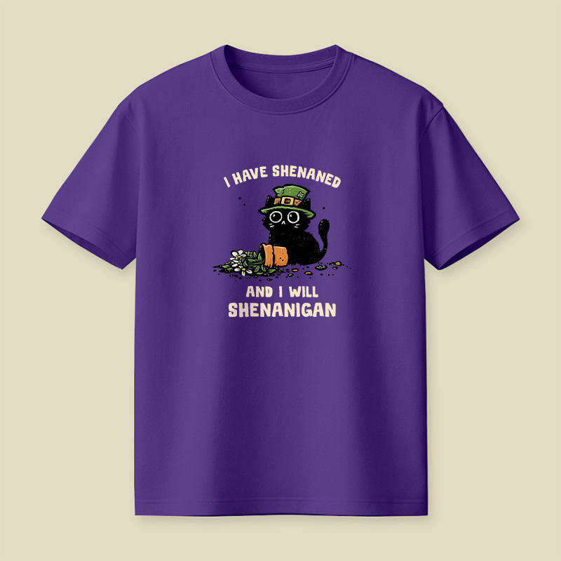 I Have Shenaned Black Cat Playful T-Shirt