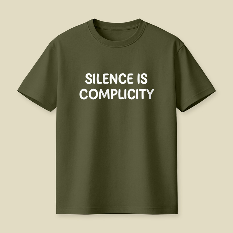 Silence Is Complicity Playful T-Shirt