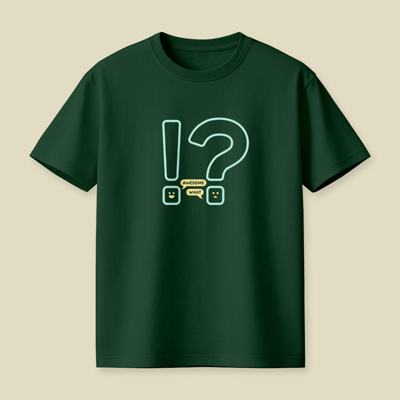 Exclamation Question Awesome What Playful T-Shirt