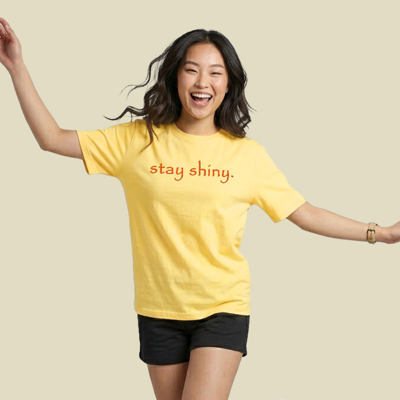 Stay Shiny Typography Playful T-Shirt