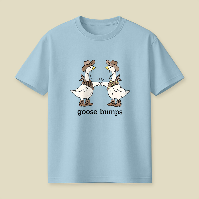 Goosebumps Geese Pun Cowboy Western Playful T-Shirt