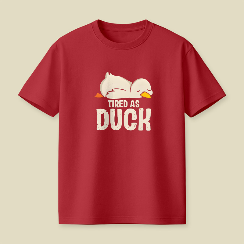 Tired As Duck Playful T-Shirt
