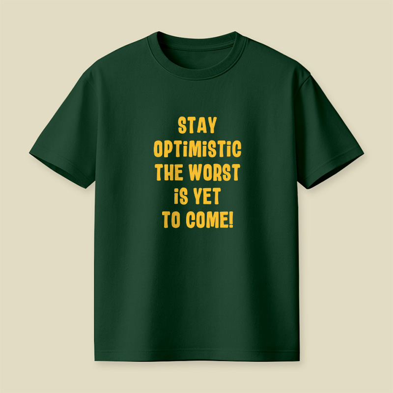 Stay Optimistic Playful T-Shirt