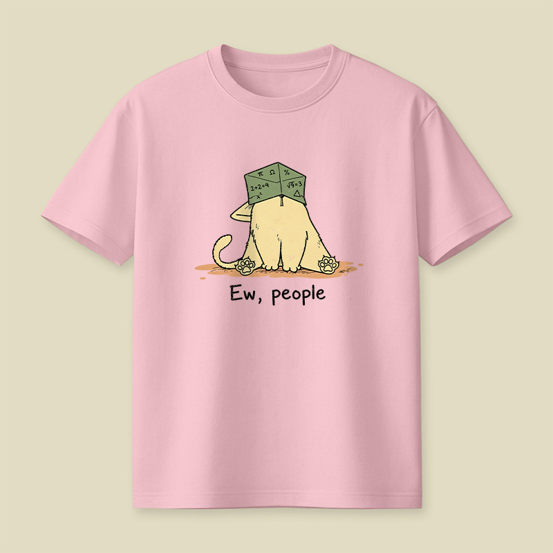 Ew People Anti-Social Cat Playful T-Shirt