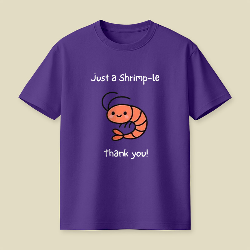 Just A Shrimp-Le Thank You Cute Shrimp Playful T-Shirt