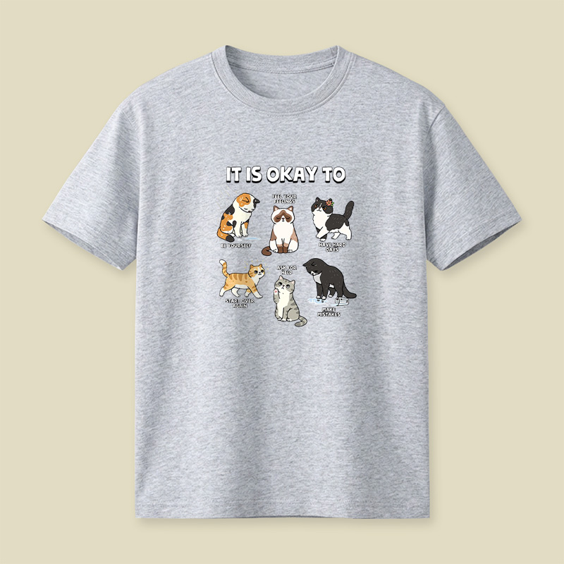 It Is Okay To Be Yourself Cats Playful T-Shirt
