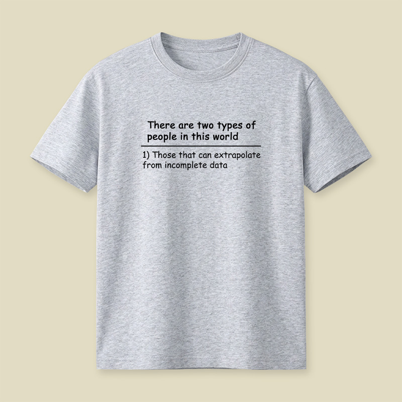 There Are Two Types Of People Data Playful T-Shirt