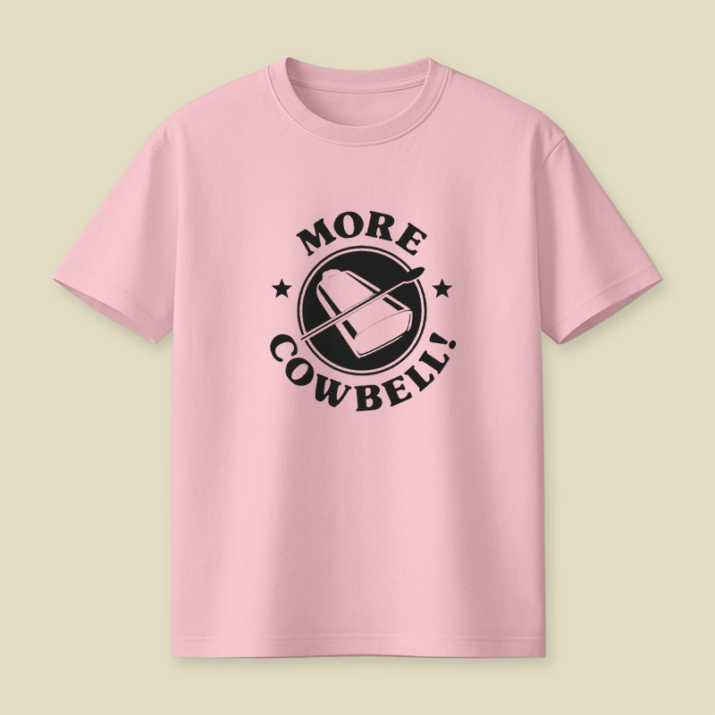 More Cowbell Playful T-Shirt