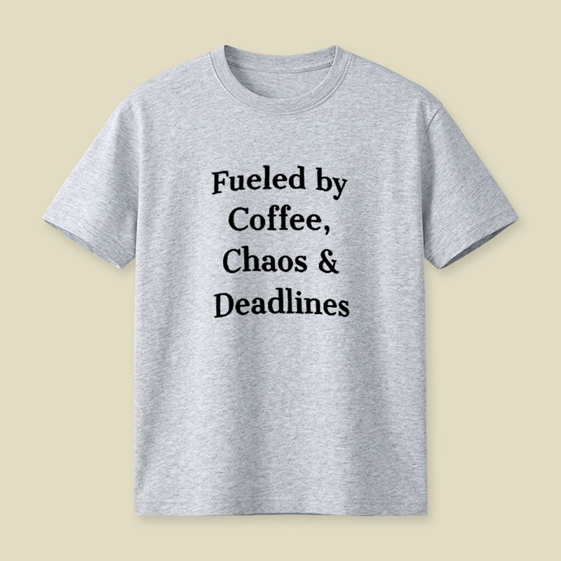 Fueled By Chaos Playful T-Shirt