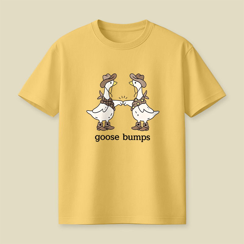 Goosebumps Geese Pun Cowboy Western Playful T-Shirt