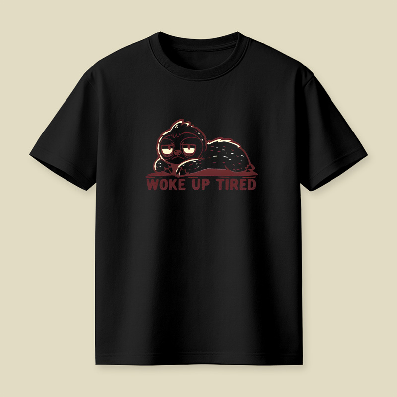 Woke Up Tired Sloth Playful T-Shirt