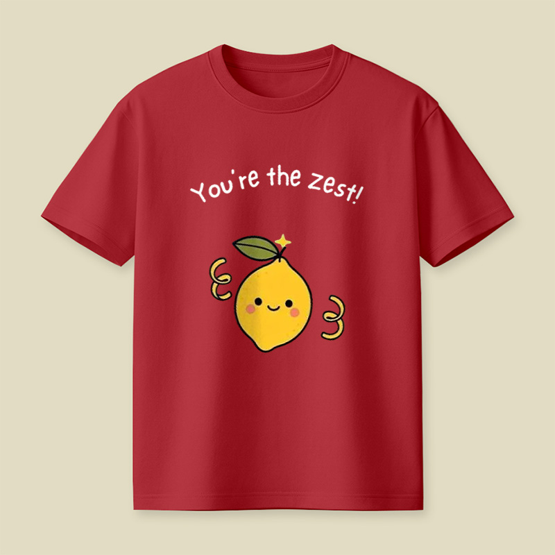 You're The Zest Sweet Lemon Pun Playful T-Shirt