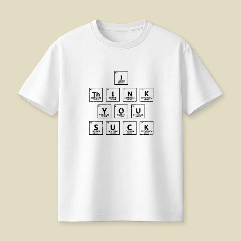 Periodic Table Insult Playful T-Shirt