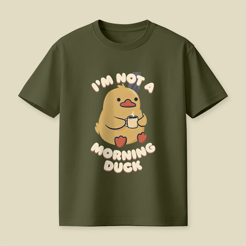 Not a Morning Duck Playful T-Shirt