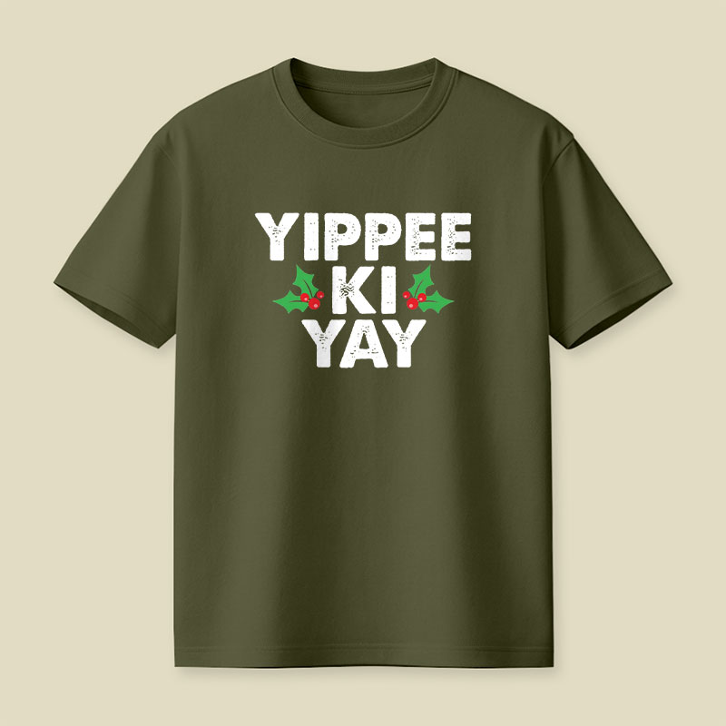 Yippee Ki Yay Christmas Playful T-Shirt