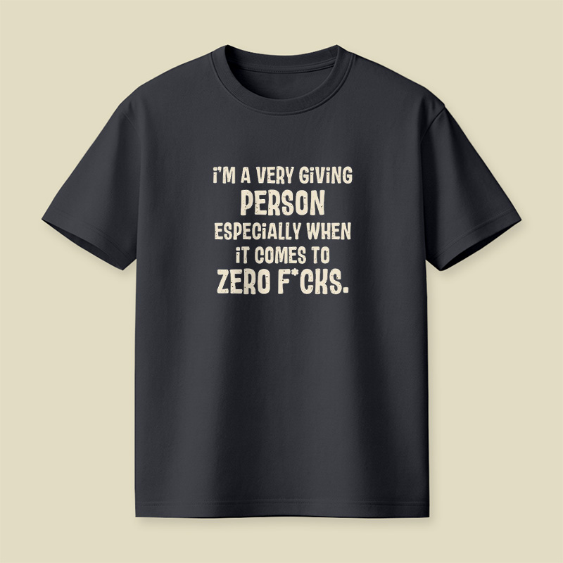 Zero Fcks Giving Person Playful T-Shirt