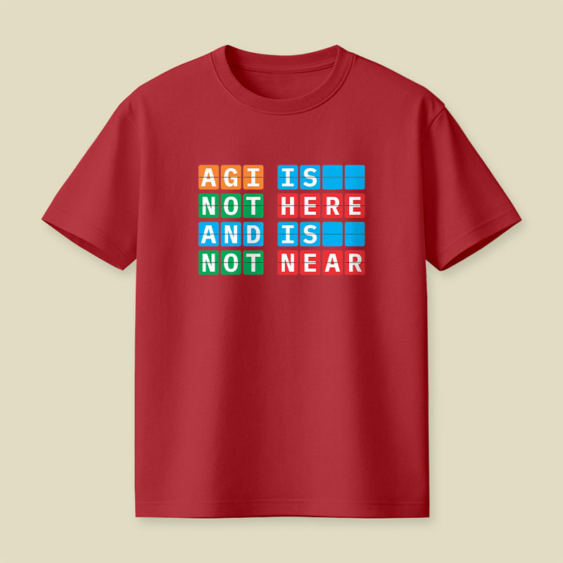 AGI Is Not Here And Is Not Near Playful T-Shirt