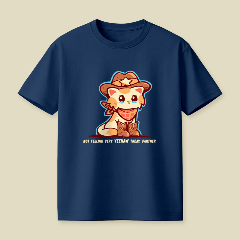 Not Feeling Yeehaw Cowboy Cat Playful T-Shirt