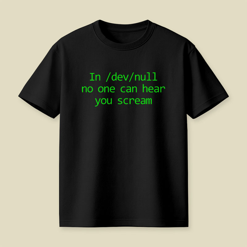 In dev null No One Can Hear You Scream Computer IT Humor Playful T-Shirt