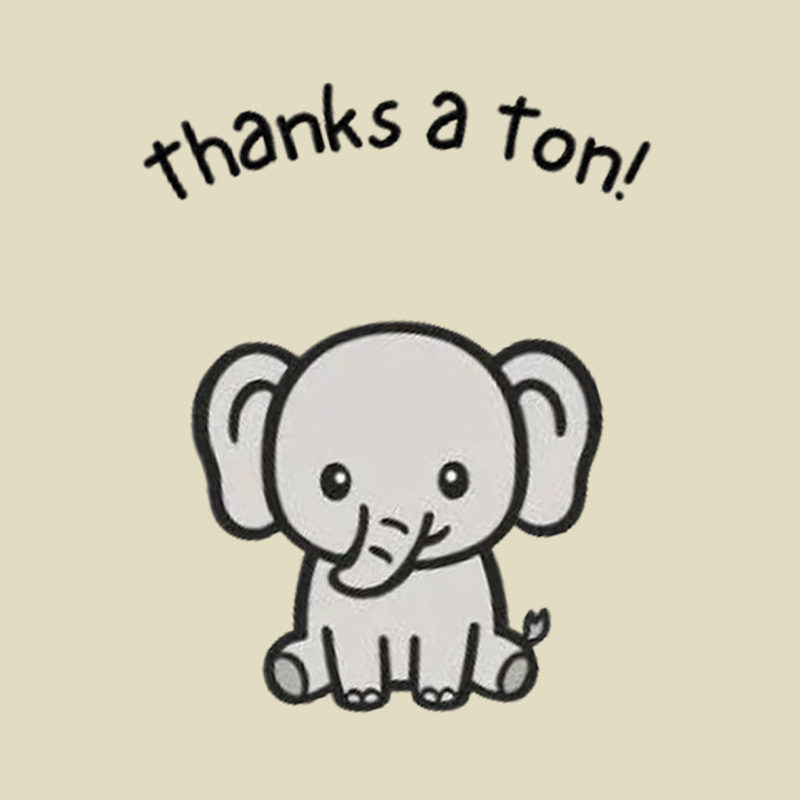 Thanks A Ton Cute Baby Elephant Playful T-Shirt