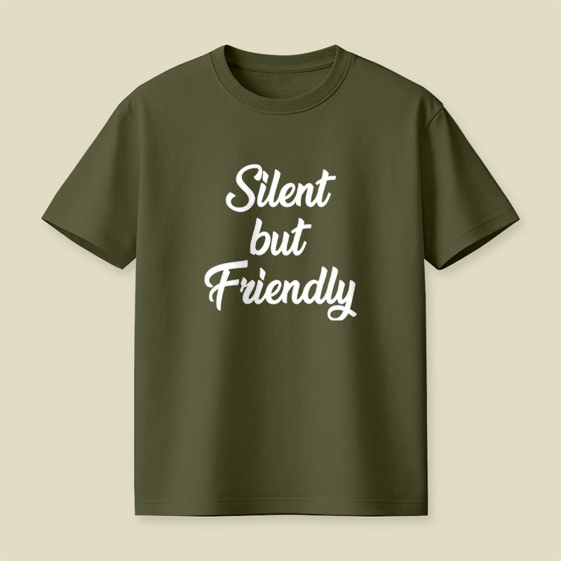 Silent but Friendly Playful T-Shirt