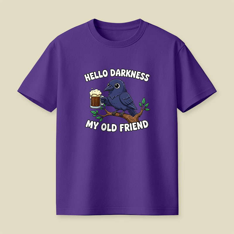 Hello Darkness My Old Friend Playful T-Shirt