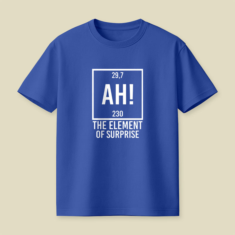 AH The Element Of Surprise Playful T-Shirt