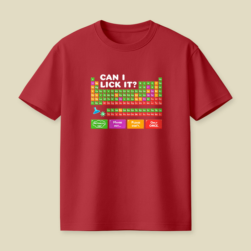 Can I Lick It Periodic Table Playful T-Shirt